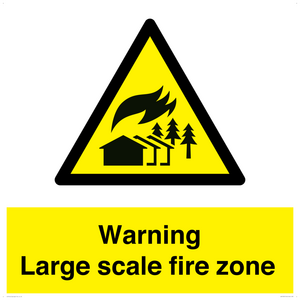 Warning Large scale fire zone